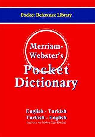 Merriam - Webster’s Pocket Dictionary - English - Turkish - Turkish - English - Bilge Kültür Sanat