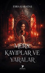 Mers: Kayıplar ve Yaralar - Oleksa Yayınevi