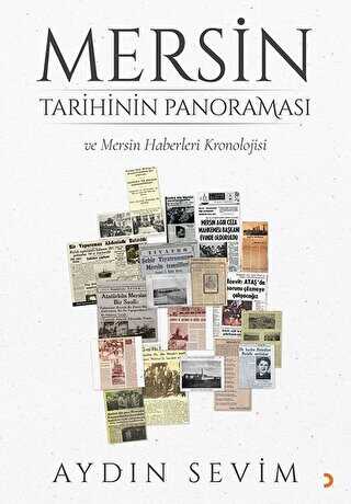 Mersin Tarihinin Panoraması ve Mersin Haberleri Kronolojisi