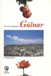 Merv’den Anaypazarı’na Gülnar - Etik Yayınları