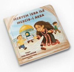 Meryem İsra ile Mescid-i Aksa - Bilgi Ağacı Yayınları
