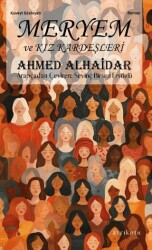 Meryem ve Kız Kardeşleri - Ayrıkotu Yayınları