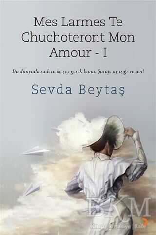 Mes Larmes Te Chuchoteront Mon Amour 1 - Cinius Yayınları