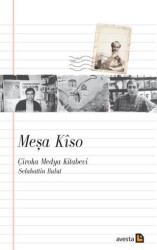Meşa Kîso- Çîroka Medya Kitabevi - Avesta Yayınları