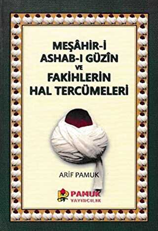 Meşahir-i Ashab-ı Güzin ve Fakihlerin Hal Tercümeleri Pamuk-265