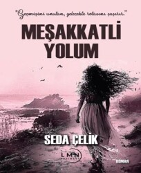 Meşakkatli Yolum - Liman Yayınevi