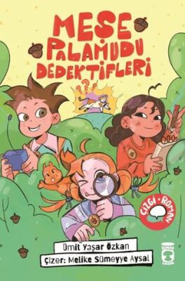 Meşe Palamudu Dedektifleri - 1
