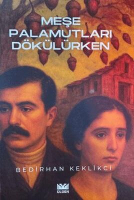 Meşe Palamutları Dökülürken - 1