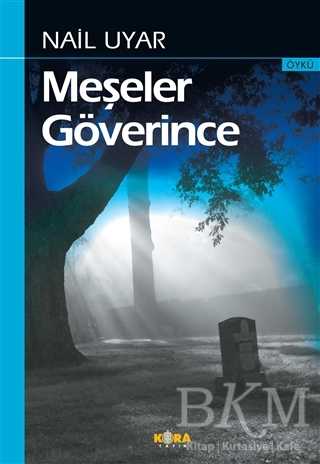 Meşeler Göverince - Kora Yayın