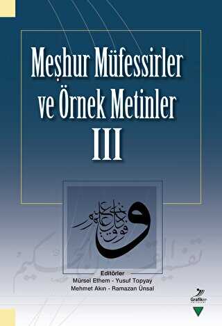 Meşhur Müfessirler ve Örnek Metinler - 3 - Grafiker Yayınları
