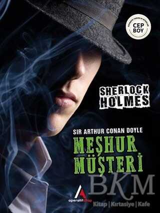 Meşhur Müşteri - Sherlock Holmes - Aperatif Kitap Yayınları