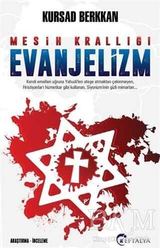 Mesih Krallığı Evanjelizm - Eftalya Kitap
