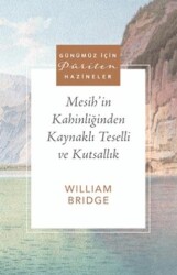 Mesih`in Kahinliğinden Kaynaklı Teselli ve Kutsallık - Ahit Yayınları