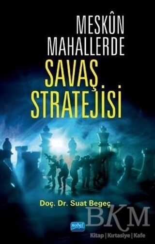 Meskün Mahallerde Savaş Stratejisi - Nobel Akademik Yayıncılık