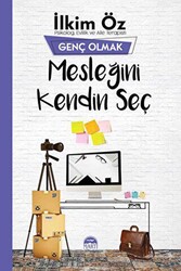 Mesleğini Kendin Seç - Genç Olmak - Martı Yayınları