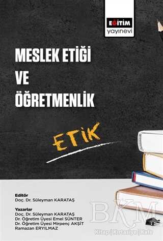 Meslek Etiği ve Öğretmenlik - Eğitim Yayınevi - Bilimsel Eserler