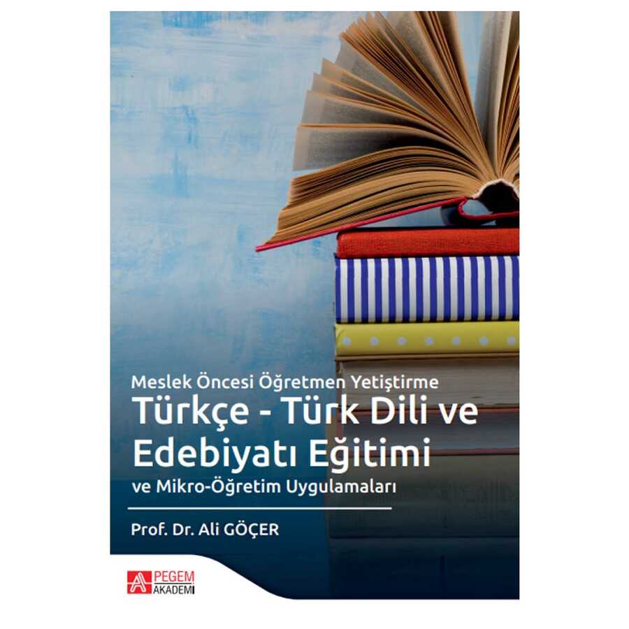 Meslek Öncesi Öğretmen Yetiştirme Türkçe - Pegem Akademi Yayıncılık