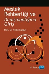 Meslek Rehberliği ve Danışmanlığına Giriş - Nobel Akademik Yayıncılık
