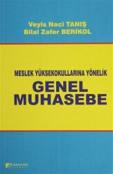 Meslek Yüksek Okullarına Yönelik Genel Muhasebe - Karahan Kitabevi