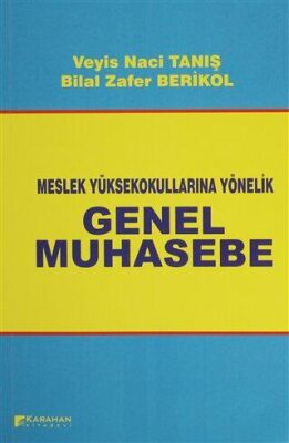 Meslek Yüksek Okullarına Yönelik Genel Muhasebe - 1
