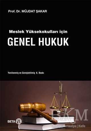 Meslek Yüksekokulları için Genel Hukuk - 1