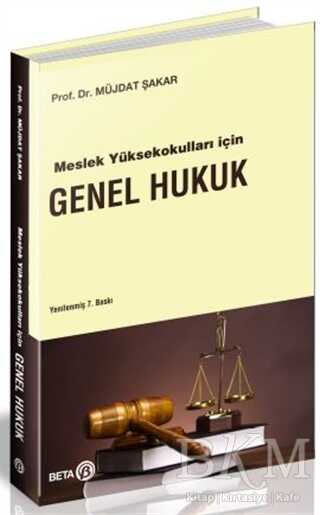 Meslek Yüksekokulları için Genel Hukuk - 2