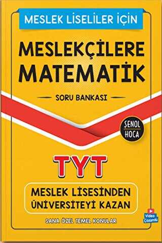Şenol Hoca Yayınları Meslekçilere Matematik TYT Soru Bankası