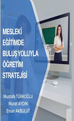 Mesleki Eğitimde Buluş Yoluyla Öğretim Stratejisi - 1