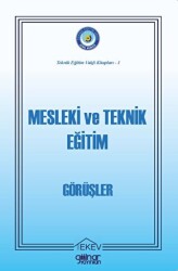 Mesleki ve Teknik Eğitim - Görüşler - Gülnar Yayınları