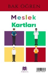 Meslekler - Bak Öğren Kartları - İlk Bilgilerim - Parana Yayınları