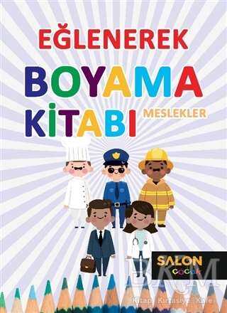 Meslekler - Eğlenerek Boyama Kitabı - 2