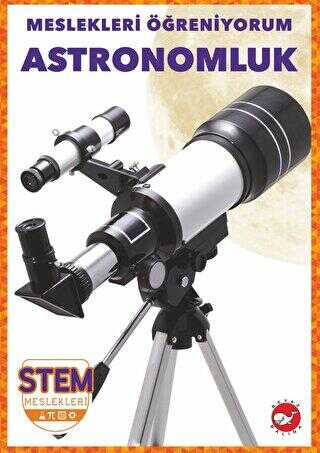 Meslekleri Öğreniyorum - Astronomluk Stem Meslekleri