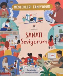 Meslekleri Tanıyorum : Sanatı Seviyorum - TÜBİTAK Yayınları
