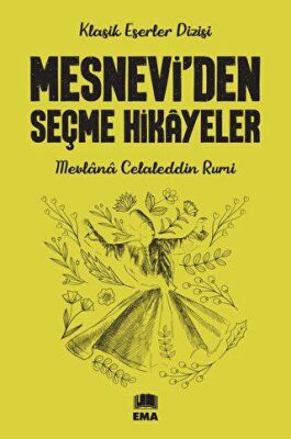 Mesnevi`den Seçme Hikayeler - 1