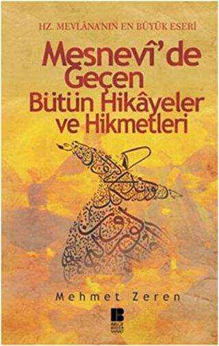 Mesnevi’de Geçen Bütün Hikayeler ve Hikmetleri - Bilge Kültür Sanat