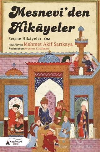Mesneviden Hikayeler - Kayalıpark Çocuk