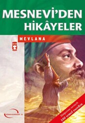 Mesnevi`den Hikayeler - Mevlana - Timaş Çocuk