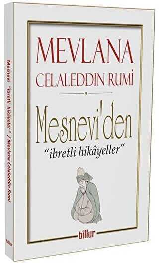 Mesnevi’den İbretli Hikayeler - Billur Yayınları