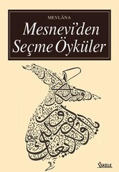 Mesnevi’den Seçme Öyküler - İskele Yayıncılık
