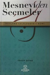 Mesnevi`den Seçmeler - Konya Büyükşehir Belediyesi Kültür A.Ş. Yayınları