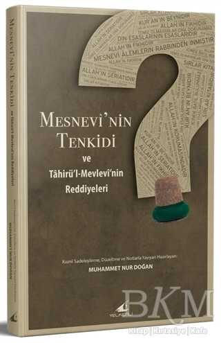 Mesnevi`nin Tenkidi ve Tahirül-Mevlevi`nin Reddiyeleri - Yelkenli Yayınevi