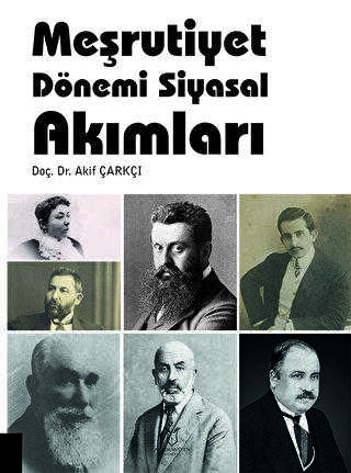 Meşrutiyet Dönemi Siyasal Akımları - Akademisyen Kitabevi
