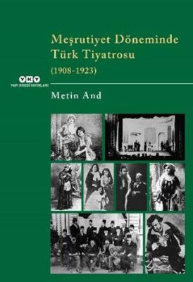 Meşrutiyet Döneminde Türk Tiyatrosu 1908-1923 - 1