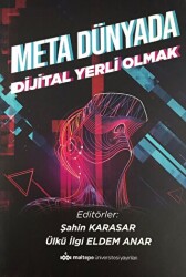 Meta Dünyada Dijital Yerli Olmak - Maltepe Üniversitesi Yayınları