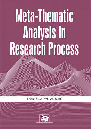 Meta-Thematic Analysis in Research Process - Anı Yayıncılık