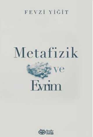 Metafizik ve Evrim - Önsöz Yayıncılık