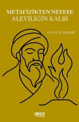 Metafizikten Nefese Aleviliğin Kalbi - 1