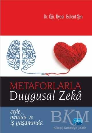 Metaforlarla Duygusal Zeka - Nobel Akademik Yayıncılık