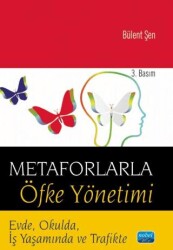 Metaforlarla Öfke Yönetimi - Nobel Akademik Yayıncılık