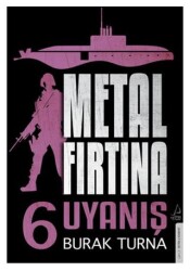 Metal Fırtına 6 - Uyanış - Destek Yayınları